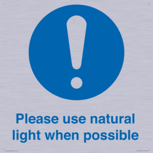 Please use natural light when possible
